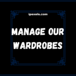 How we can manage our wardrobe of our room